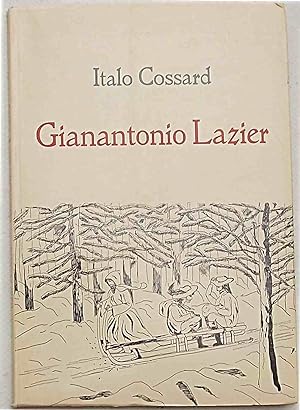 Gianantonio Lazier. Romanzo storico.