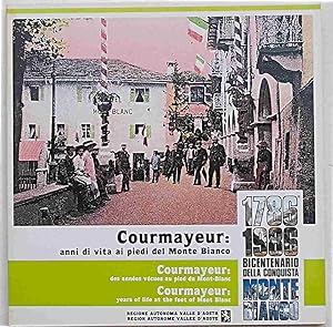Courmayeur: una vita ai piedi del Monte Bianco.