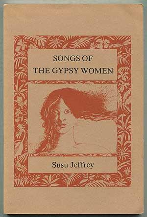Image du vendeur pour Songs of the Gypsy Women mis en vente par Between the Covers-Rare Books, Inc. ABAA