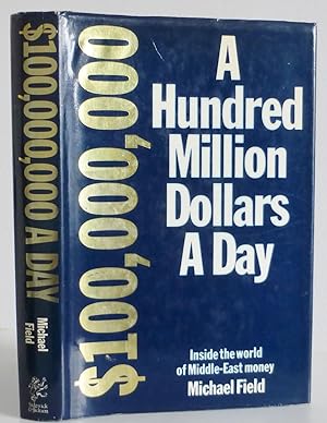 A Hundred Million Dollars a Day