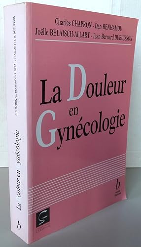 Seller image for La douleur en gyncologie for sale by Librairie Thot