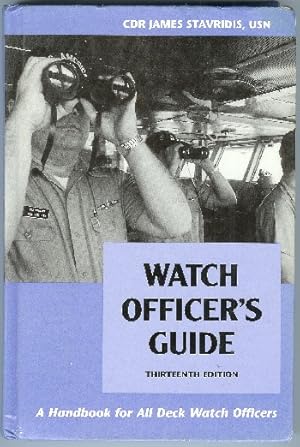 Watch Officer's Guide; A Handbook for All Deck Watch Officers