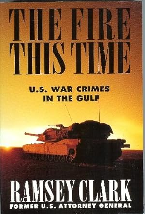 The Fire This Time: U.S. War Crimes in the Gulf
