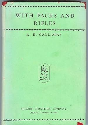 With Packs and Rifles: A Story of the World War