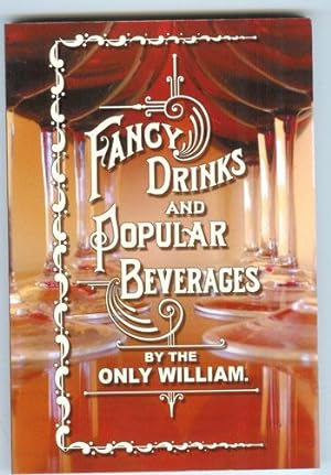 Seller image for Fancy Drinks and Popular Beverages, by the Only William for sale by Ground Zero Books, Ltd.