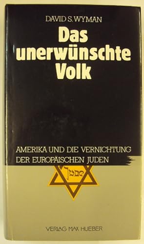 Seller image for Das unerwnschte Volk. Amerika und die Vernichtung der europischen Juden. for sale by Der Buchfreund