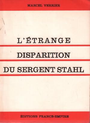 Bild des Verkufers fr L'trange disparition du sergent stahl zum Verkauf von librairie philippe arnaiz