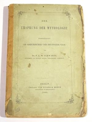 Bild des Verkufers fr Der Ursprung der Mythologie. Dargestellt an griechischer und deutscher Sage. zum Verkauf von Antiquariat an der Uni Muenchen