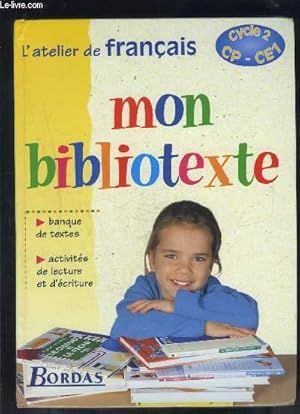 Image du vendeur pour L ATELIER DE FRANCAIS- MON BIBLIOTEXTE- CP CE1- CYCLE 2 mis en vente par Le-Livre