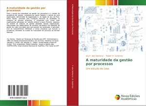 Seller image for A maturidade da gesto por processos : Um estudo de caso for sale by AHA-BUCH GmbH