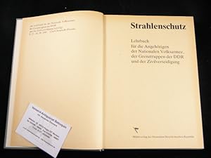 (Hrsg.) Strahlenschutz. Lehrbuch für die Angehörigen der Nationalen Volksarmee, der Grenztruppen ...