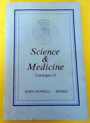 Bild des Verkufers fr Catalogue 53: Science & Medicine. zum Verkauf von The Bookstall