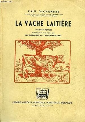 Seller image for LA VACHE LAITIERE - 5E EDITION . for sale by Le-Livre