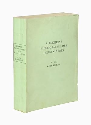 Allgemeine Bibliographie des Burgenlandes. Herausgeber: Burgenländisches Landesarchiv und Burgenl...