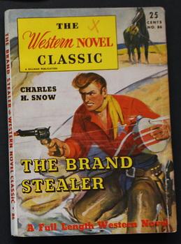 Seller image for THE WESTERN NOVEL CLASSIC. ( No Date, Circa 1945; #80 ; -- Pulp Digest Magazine ) - THE BRAND STEALER BY Charles H. Snow. for sale by Comic World