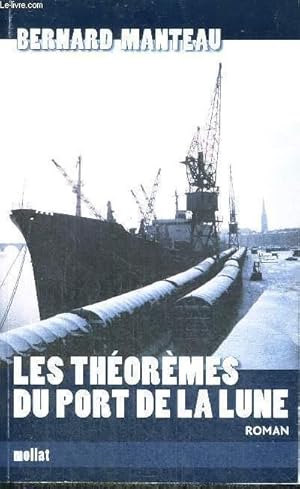 Bild des Verkufers fr LES THEOREMES DU PORT DE LA LUNE zum Verkauf von Le-Livre