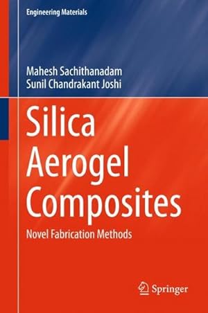 Bild des Verkufers fr Silica Aerogel Composites : Novel Fabrication Methods zum Verkauf von AHA-BUCH GmbH