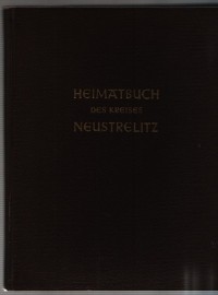 Heimatbuch des Kreises Neustrelitz Einzeldarstellungen aus der Geschichte unseres Kreises
