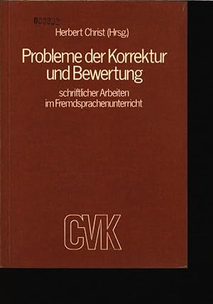 Bild des Verkufers fr Probleme der Korrektur und Bewertung schriftlicher Arbeiten im Fremdsprachenunterricht. zum Verkauf von Antiquariat Bookfarm