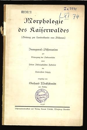 Bild des Verkufers fr Morphologie des Kaiserwaldes: Beitr. zur Landeskunde von Bhmen. Dissertation. zum Verkauf von Antiquariat Bookfarm