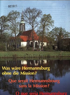 Immagine del venditore per Was wre Hermannsburg ohne die Mission? Que serait Hermannsbourg sans la Mission? O que seria Hermannsburg sem a missao? venduto da Antiquariat Bookfarm