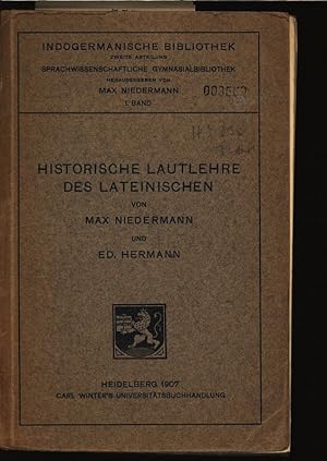 Imagen del vendedor de Historische Lautlehre des Lateinischen. Indogermanische Bibliothek, Zweite Abteilung, Sprachwissenschaftliche Gymnasialbibliothek, 1 Bd. a la venta por Antiquariat Bookfarm