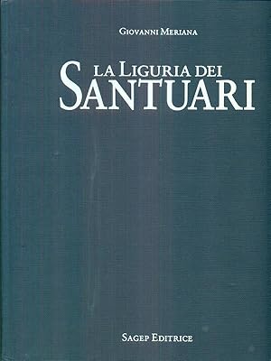 Bild des Verkufers fr La Liguria dei santuari zum Verkauf von Librodifaccia