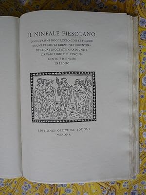 Il ninfale fiesolano di Giovanni Boccaccio. Con le figure di una perduta edizione fiorentina del ...