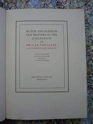 Duch and flemish old masters in the collection of Dr. C. J. K. van Aalst.Verona,Mardersteig. Ediz...