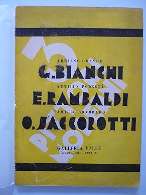 Tre pittori moderni. G.Bianchi/E.Rambaldi/O.Saccorotti.Genova-Chiavari,Galleria Valle/Tip.Artisti...