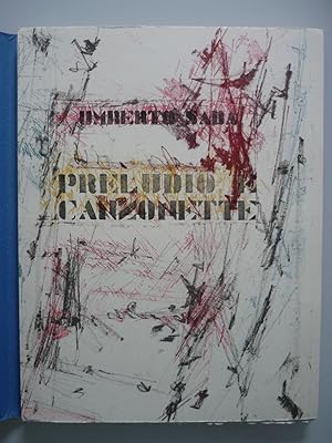 Preludio e canzonette. Incisioni e litografie di Sandro Martini.Verona / Milano,Alessandro Zanell...