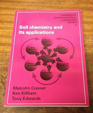 Bild des Verkufers fr Soil Chemistry and its Applications zum Verkauf von Scarthin Books ABA, ILAB.