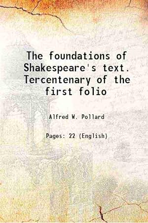 Seller image for The foundations of Shakespeare's text. Tercentenary of the first folio for sale by Gyan Books Pvt. Ltd.