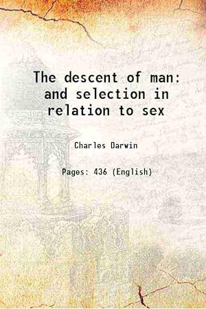 Seller image for The descent of man and selection in relation to sex 1902 [Hardcover] for sale by Gyan Books Pvt. Ltd.