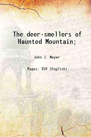 Seller image for The deer-smellers of Haunted Mountain 1921 [Hardcover] for sale by Gyan Books Pvt. Ltd.