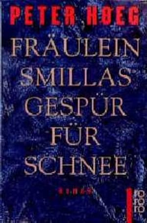 Bild des Verkufers fr Rororo ; 13599 Frulein Smillas Gespr fr Schnee : Roman zum Verkauf von Versandantiquariat Felix Mcke