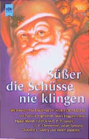 Seller image for Ser die Schsse nie klingen: Weihnachtskrimis nicht nur fr Frauen for sale by Versandantiquariat Felix Mcke