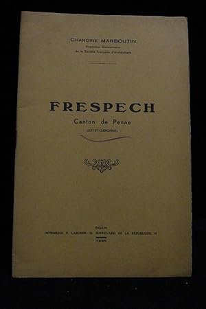 Seller image for Frespech, canton de Penne (Lot-et-Garonne) for sale by Librairie Le Feu Follet