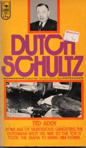Imagen del vendedor de DUTCH SCHULTZ (Original title: 'The Dutch Schultz Story') a la venta por Loretta Lay Books