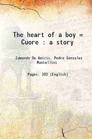 Immagine del venditore per The heart of a boy = Cuore : a story 1895 venduto da Gyan Books Pvt. Ltd.