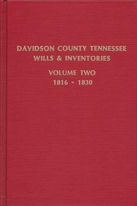 Davidson County Tennessee Wills & Inventories: 1816-1830