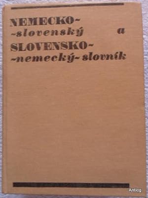 Deutsch-slowakisches und Slowakisch-deutsches Wörterbuch. Nemecko-slovensky a Slovensko-nemecky s...