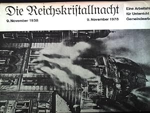 Bild des Verkufers fr Die Reichskristallnacht 9. November 1938 - 9. November 1978. Eine Arbeitshilfe fr Unterricht und Gemeindearbeit. zum Verkauf von books4less (Versandantiquariat Petra Gros GmbH & Co. KG)