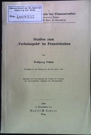 Bild des Verkufers fr Studien zum "Verbalaspekt" im Franzsischen. sterreichische Akademie der Wissenschaften, Philosophisch-historische Klasse, Sitzungsberichte, 233. Band, 5. Abhandlung, zum Verkauf von books4less (Versandantiquariat Petra Gros GmbH & Co. KG)