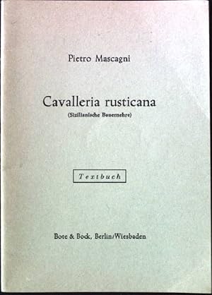 Bild des Verkufers fr Cavalleria rusticana (Sizilianische Bauernehre). - Textbuch. zum Verkauf von books4less (Versandantiquariat Petra Gros GmbH & Co. KG)