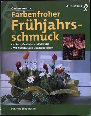 Bild des Verkufers fr Farbenfroher Frhjahrsschmuck. zum Verkauf von books4less (Versandantiquariat Petra Gros GmbH & Co. KG)