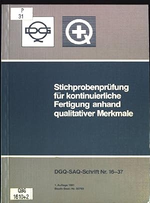 Bild des Verkufers fr Stichprobenprfung fr kontinuierliche Fertigung anhand qualitativer Merkmale. ausgearbeitet von d. Arbeitsgruppe 6 "Stichprobenverfahren" d. Dt. Ges. fr Qualitt e.V. (DGQ) unter Mitarb. d. Arbeitsgruppe "Stichprobensysteme" d. Schweizer. Arbeitsgemeinschaft fr Qualittsfrderung (SAQ). Dt. Ges. fr Qualitt e.V. (DGQ) ; Schweizer. Arbeitsgemeinschaft fr Qualittsfrderun, DGQ ; 16,37, zum Verkauf von books4less (Versandantiquariat Petra Gros GmbH & Co. KG)