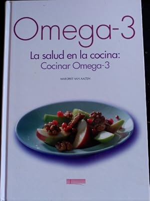 OMEGA 3. LA SALUD EN LA COCINA: COCINAR OMEGA 3.