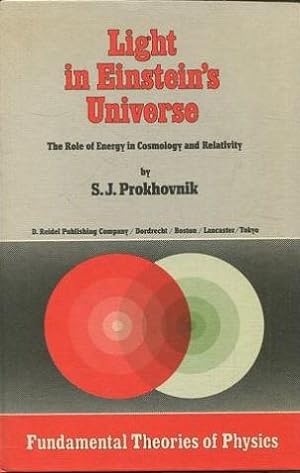Light in Einstein's Universe - The Role of Energy in Cosmology and Relativity.