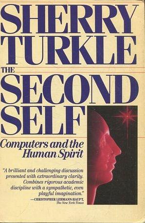 SHERRY TURKLE THE SECOND SELF.